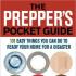 The Prepper's Pocket Guide: 101 Easy Things You Can Do to Ready Your Home for a Disaster