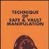 Techniques of Safe and Vault Manipulation