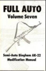 Full Auto AK-22 Modification Manual