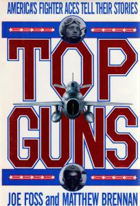 Top Guns<br>America's Fighter Aces Tell Their Stories