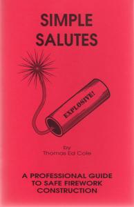 Simple Salutes A Professional Guide To Safe Firework Construction
