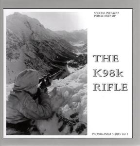 The K98k Rifle by G. de Vries and B.J. Marens