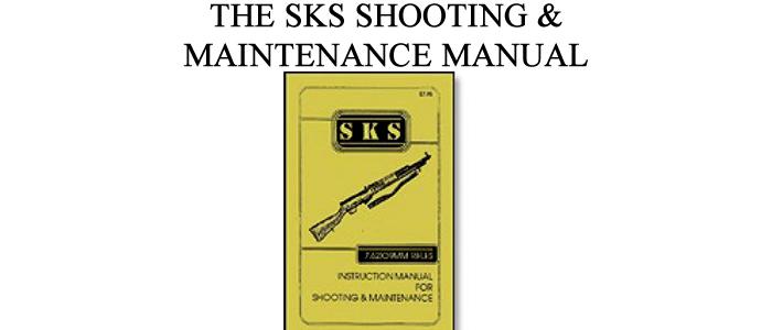 The Sks Shooting & Maintenance Manual