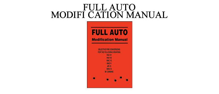 Full Auto Modification Manual