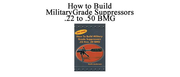 How To Build Military Grade Suppressors .22 To .50 Bmg New Design Suppressor For Military Grade Rifles