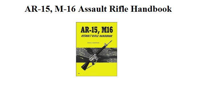 AR-15/M-16 Assault Rifle Manual