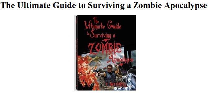 The Ultimate Guide to Surviving a Zombie Apocalypse