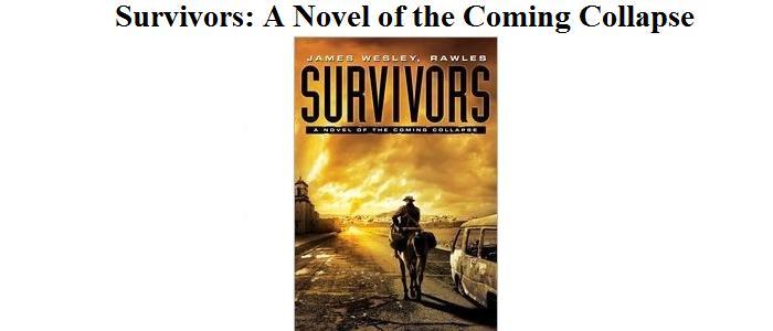 Survivors: A Novel of The Coming Collapse