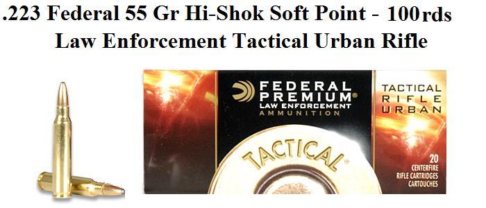  .223 Federal Law Enforcement 55 Grain Hi-Shok Soft Point - 100rds