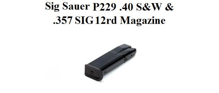 Sig Sauer P229 .40 S&W & .357 Sig, 12rd Magazine