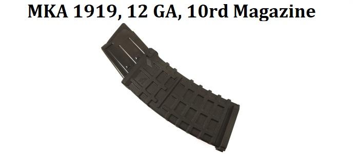 MKA-1919 12ga, 10rd Magazine