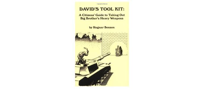 David's Tool Kit: A Citizen's Guide to Taking Out Big Brother's Heavy Weapons