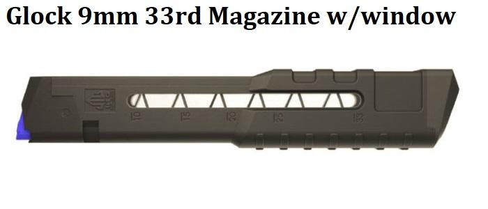 High Capacity Glock 9MM, 33rd Magazine w/Window