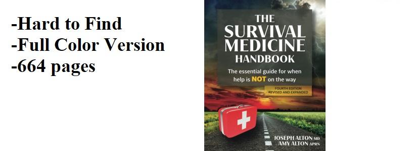 The Survival Medicine Handbook - -Full Color - 664 Pages