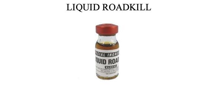 Liquid Roadkill