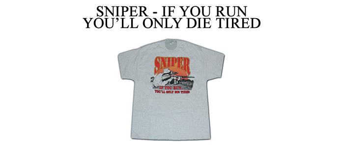 Sniper - If You Run You'Ll Only Die Tired (Large)